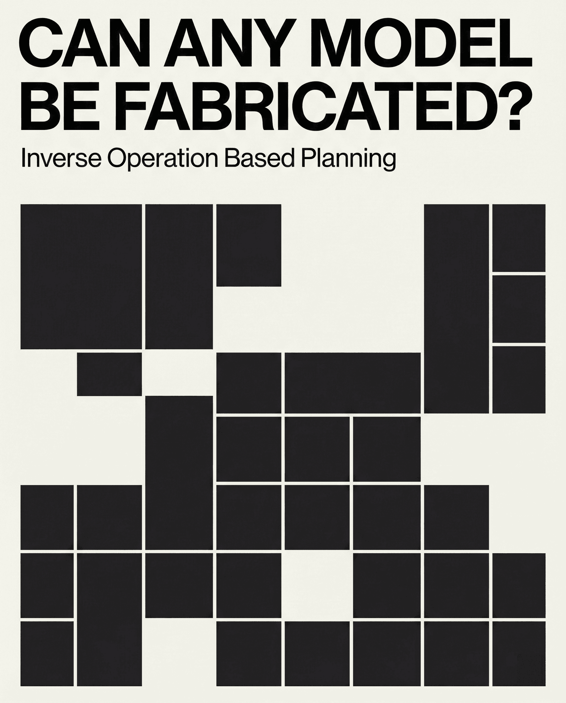 The Mathematical Guarantee of Fabricability: Solving the Hybrid Manufacturing Puzzle
